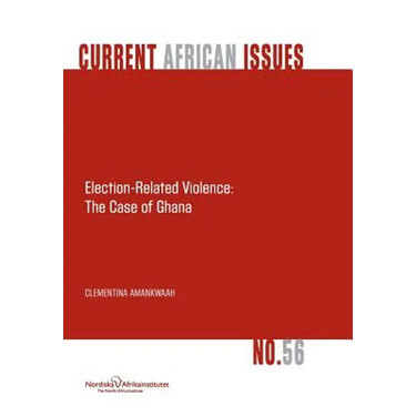 Election-Related Violence: The Case of Ghana