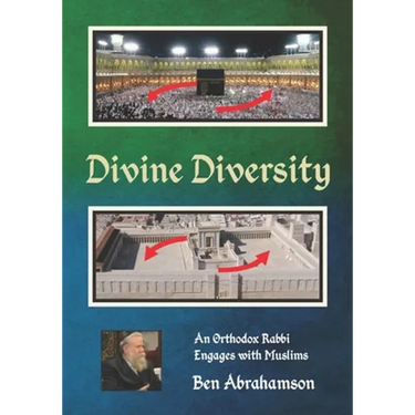 Divine Diversity: An Orthodox Rabbi Engages with Muslims