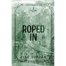 Roped In