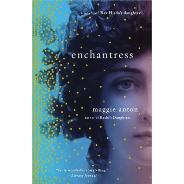 Enchantress: A Novel of Rav Hisda's Daughter