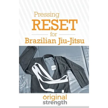 Pressing RESET for Brazilian Jiu-Jitsu