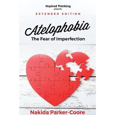 Atelophobia Extended: The Fear Of Imperfection
