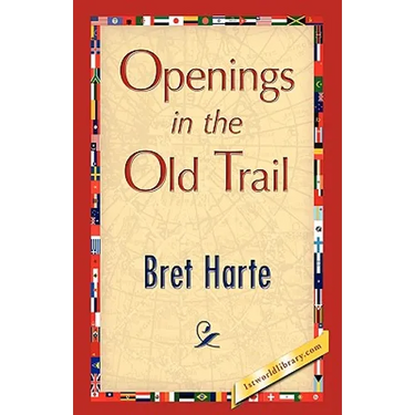 Openings in the Old Trail