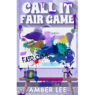 Call It Fair Game: An enemies to lovers with a secret billionaire twist