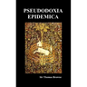 Pseudodoxia Epidemica (Hardback, Ed. Wilkins)