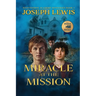 Miracle at the Mission