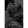 Familial Undercurrents: Untold Stories of Love and Marriage in Modern Iran