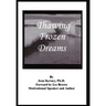 Thawing Frozen Dreams