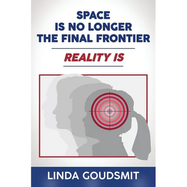 Space Is No Longer the Final Frontier-Reality Is
