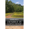 Desiree Part II: Desiree Is Going Home