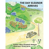 The Day Eleanor Arrives: A story about the creation of Dalworthington Gardens