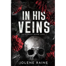 In His Veins: A Dark, Brothers' Best Friend Romance
