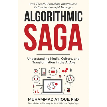 Algorithmic Saga: Understanding Media, Culture, and Transformation in the AI Age