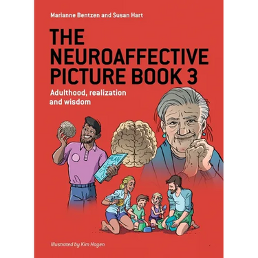 The Neuroaffective Picture Book 3: Adulthood, realization and wisdom