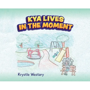 Kya Lives in the Moment