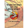 Word Studies on the HOLY SPIRIT