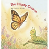 The Empty Cocoon: An Easter Story