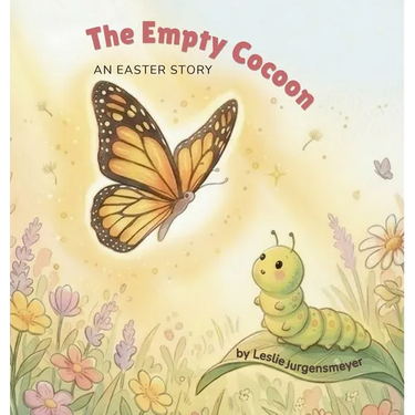 The Empty Cocoon: An Easter Story