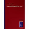 The Ballad of Babie Bell and other Poems
