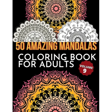 50 Amazing Mandalas Coloring Book For Adults: An Adult Coloring Book With 50 Big And Detailed Mandala Designs, High-Quality Paper, White Background, F