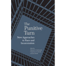 Punitive Turn: New Approaches to Race and Incarceration