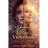 A Journey from Victim to Victorious