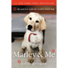 Marley & Me: Life and Love with the World's Worst Dog