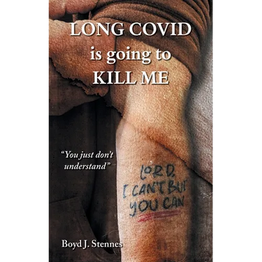 Long COVID is going to Kill Me