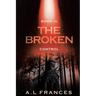 The Broken III: Control
