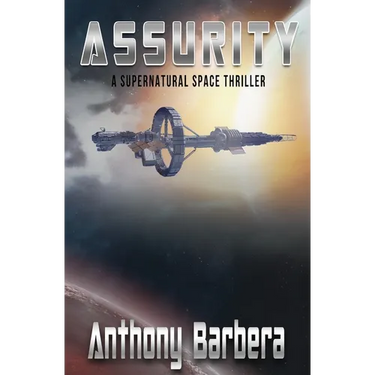 Assurity: A Space Thriller