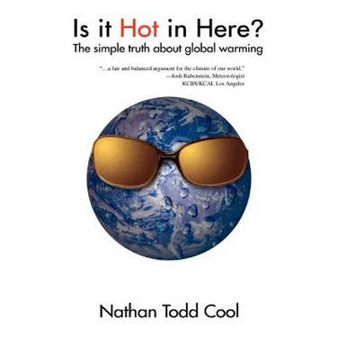 Is It Hot in Here?: The Simple Truth about Global Warming