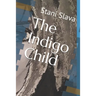 The Indigo Child
