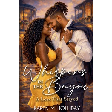 Whispers From The Bayou: A Love That Stayed