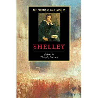 The Cambridge Companion to Shelley