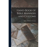 Hand-Book of Bible Manners and Customs