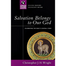 Salvation Belongs to Our God: Celebrating the Bible's Central Story