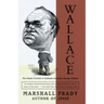 Wallace: The Classic Portrait of Alabama Governor George Wallace