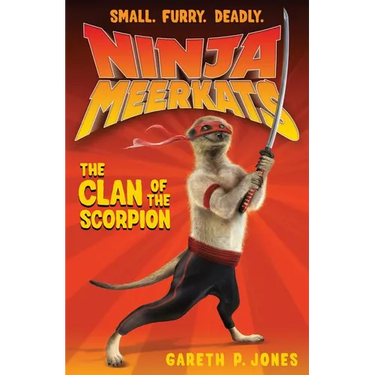 Ninja Meerkats (#1): The Clan of the Scorpion