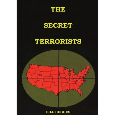 The Secret Terrorists: (the responsables of the Assassination of Lincoln, the Sinking of Titanic, the world trade center and more with good content in