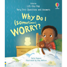 Very First Questions and Answers: Why Do I (Sometimes) Worry?