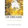 A Parade of Dreams: Poetry Illustrated with Photographs