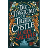 The Magician of Tiger Castle