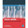 Clinician's Guide to Adult ADHD: Assessment and Intervention
