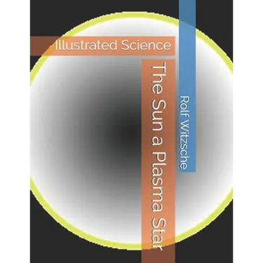 The Sun a Plasma Star: Illustrated Science