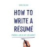 How to Write a Résumé: Finding a Job in Any Job Market