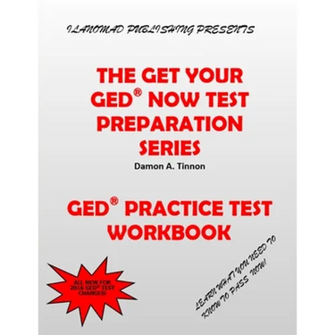 The Get Your GED Now Test Preparation Series: Practice Test Workbook