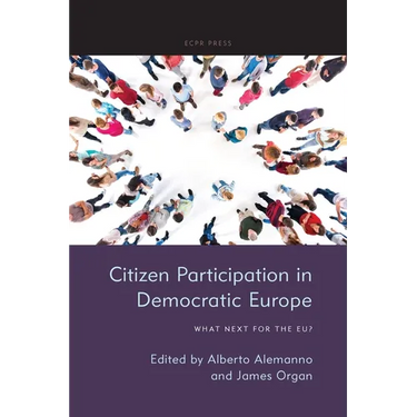 Citizen Participation in Democratic Europe: What Next for the EU?