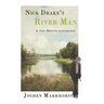 Nick Drake's River Man: A very British masterpiece