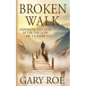 Broken Walk: Experiencing God After the Loss of a Child