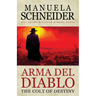 Arma del Diablo: The Colt of Destiny